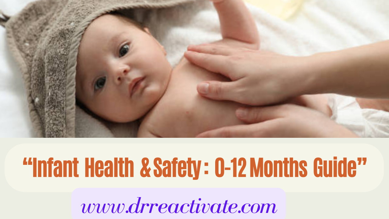 "Infant Health & Safety: 0-12 Months Guide"