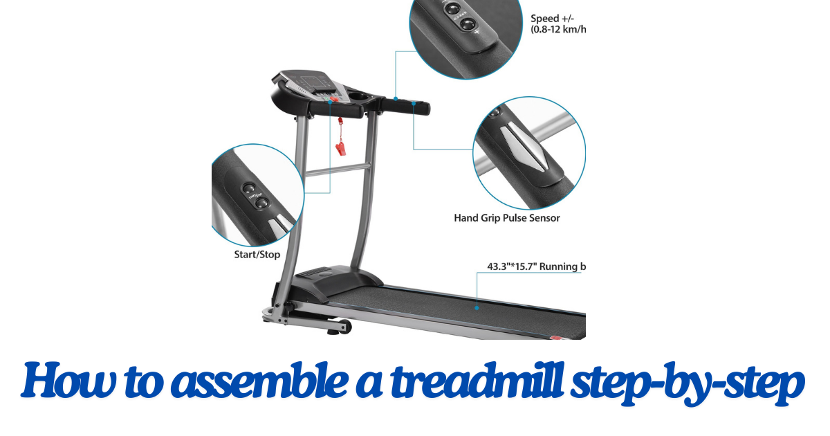 how to assemble a treadmill step-by-step