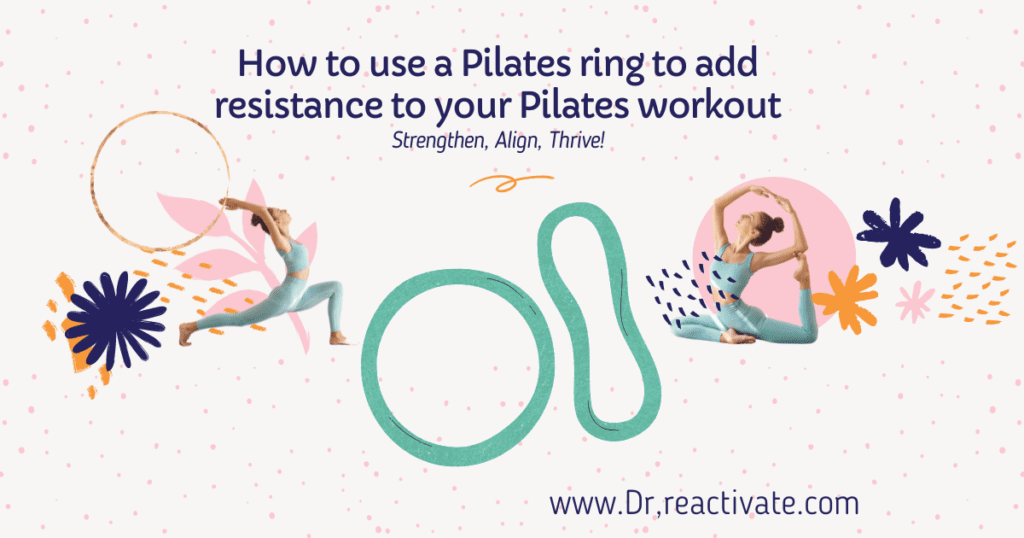 How to use a Pilates ring to add resistance to your Pilates workout