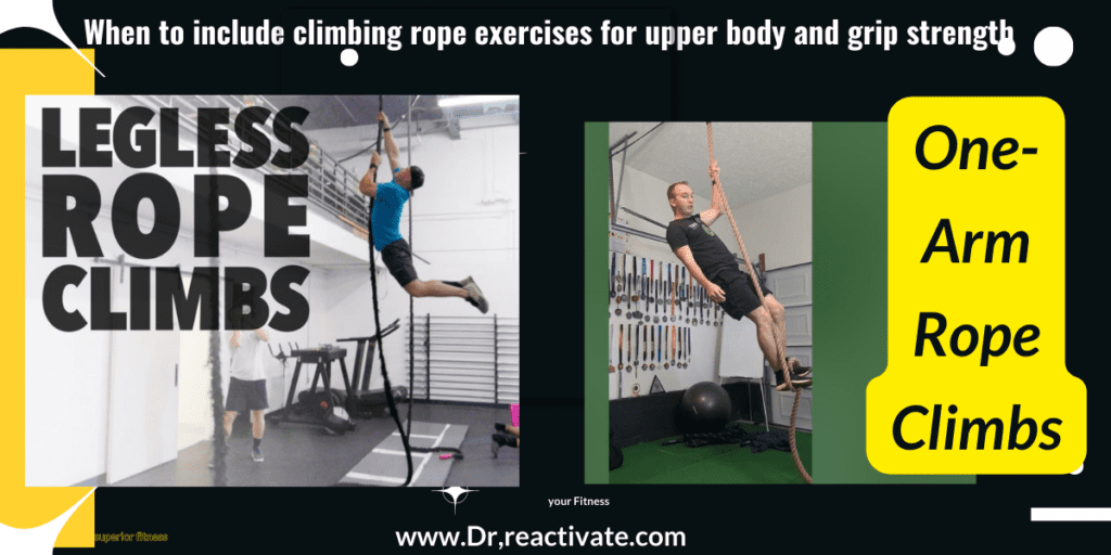 When to include climbing rope exercises for upper body and grip strength
